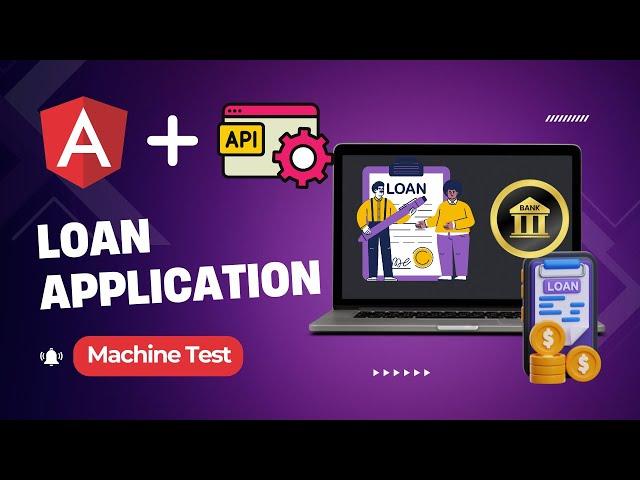 Bank Loan Application Project | Angular 18 Project | Machine Test