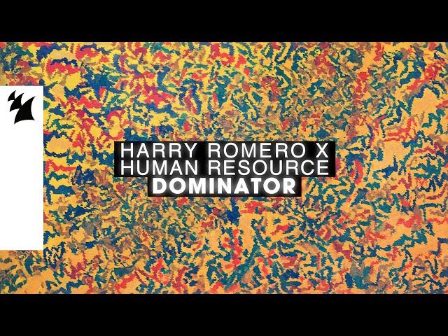 Harry Romero x Human Resource - Dominator (Official Lyric Video)