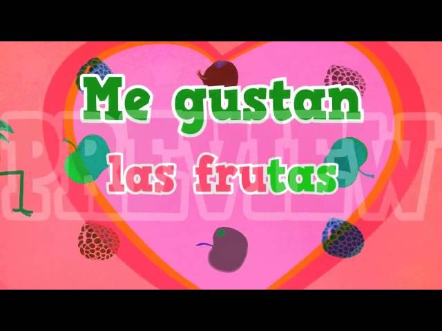 La fruta. Song and video to learn names of fruits in Spanish for kids