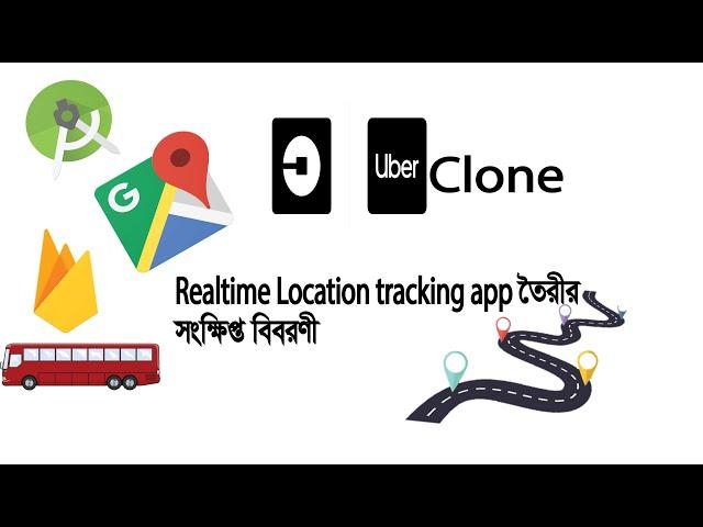 Making a realtime Location tracking app in Android studio+java or Uber clone in Bangla