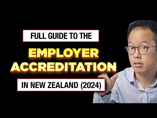 Employer Accreditation in New Zealand (2024) | Full Guide | Immigration Lawyer NZ