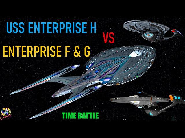 Time Battle - USS Enterprise H VS Enterprise F & G - Both Ways - Star Trek Starship Battles