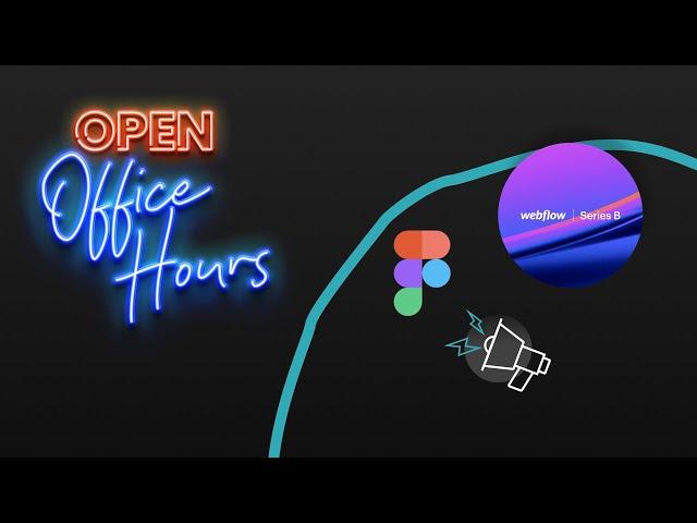 Open Office Hours | Jan 13, 2021 - Webflow Series B Funding, Figma in 2021, Customer Feedback Loops