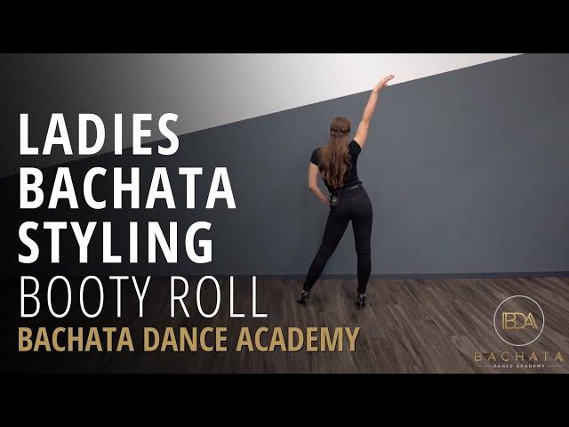 Ladies Bachata Styling Tutorial -  Booty Rolls - Nicole Thompson - Bachata Dance Academy