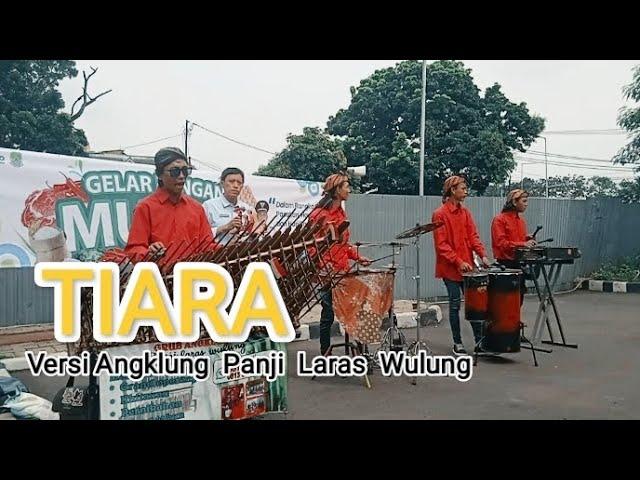 Angklung Panji Laras Wulung (plw) - TIARA - (Samsat Bulak Kapal)