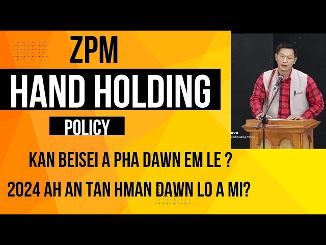 ZPM Hand Holding Policy an sawi fiah e