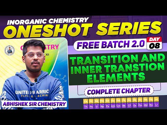 Class12th 8. TRANSITION & INNER TRANSITION ELEMENT One Shot  Day -8 || PYQs || #asc HSC 2024