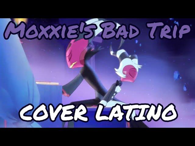 Helluva boss - Moxxie's Bad Trip | Español latino | Cover Latino