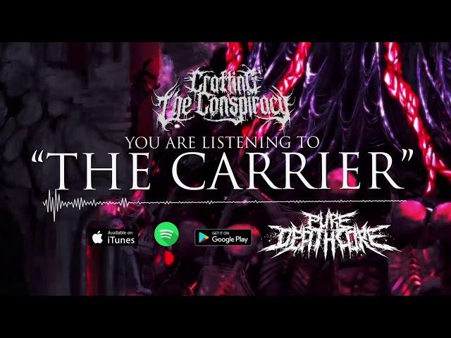 Crafting The Conspiracy - The Carrier (Official Video) | Pure Core [2018]