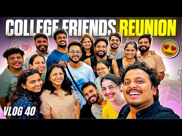 College Friends Reunion | DV 40 | #justneelthings