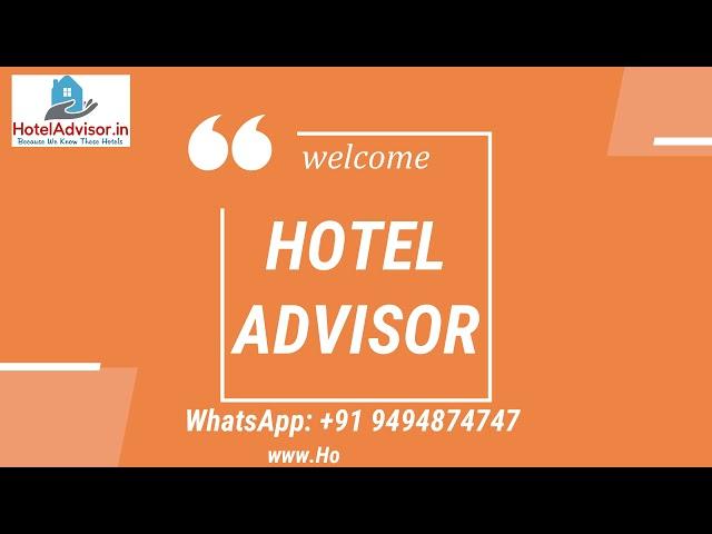 Hotel Advisor WhatsApp +91 9494874747 www.HotelAdvisor.in