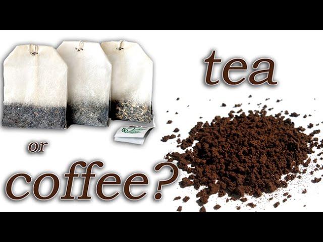 Tea or Coffee?