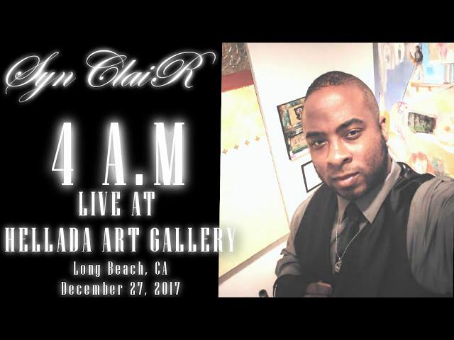 SYNCLAIR-"4 A.M" [LIVE at Hellada Gallery, Long Beach, CA] 12.27.17