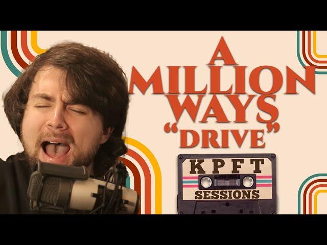 A Million Ways - "Drive" | Live Performance on KPFT Sessions