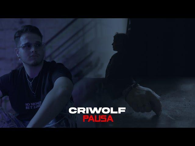 CriWolf - Pausa - Video Ufficiale 2024