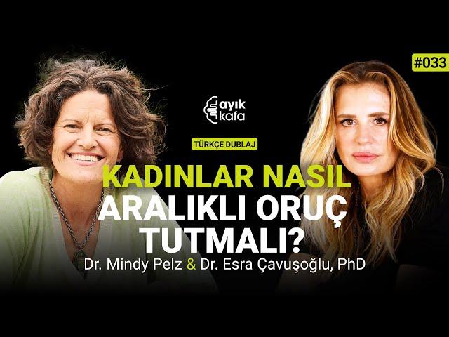 KADINLAR NASIL ARALIKLI ORUÇ TUTMALI? #033 | MINDY PELZ