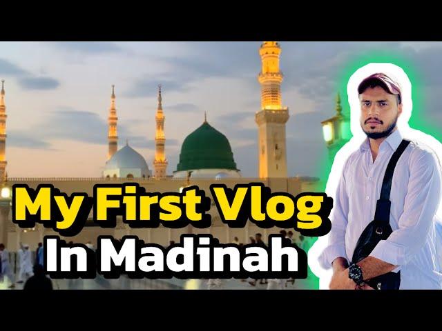 My First Vlog  In Madina 