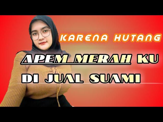 Cerita Asmara Penuh Dosa Di Jual Suami