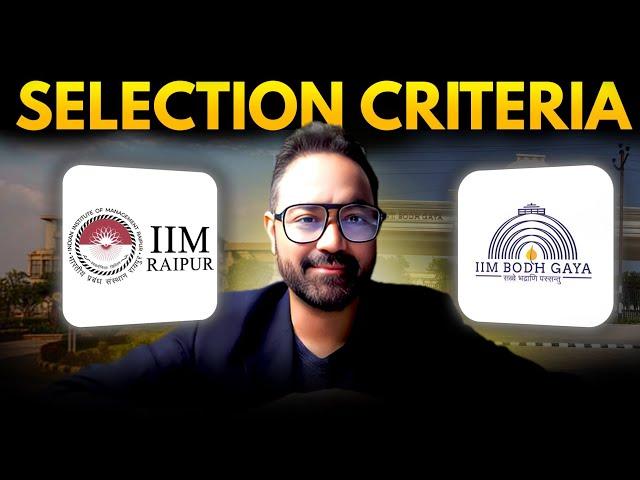 IIM Raipur Vs IIM Bodhgaya | Selection Criteria | Best Baby IIM | MBA Bschool Guide