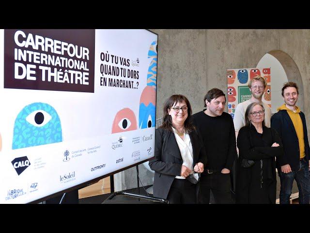 Le Carrefour international de théâtre retrouve son essence