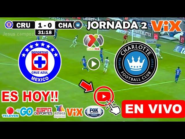 Cruz Azul vs. Charlotte FC en vivo, donde ver, a que hora juega Cruz Azul vs. Charlotte Leagues Cup