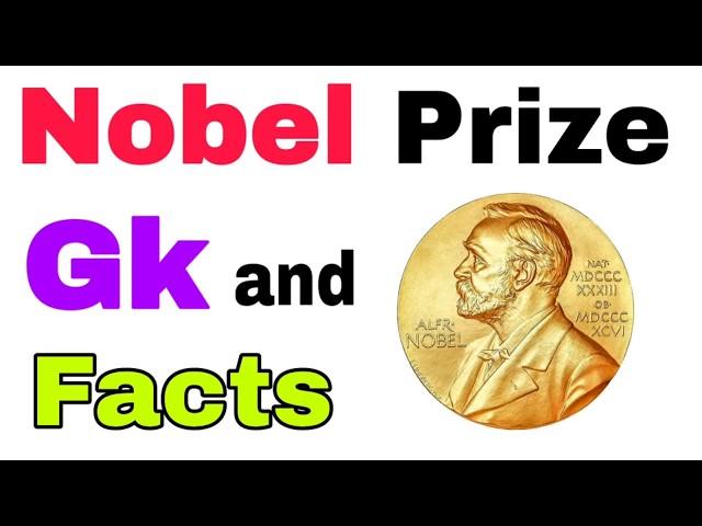 Nobel Prize Gk || Nobel Prize importan facts || Nobel Prize interesting facts || Nobel Prize 2019