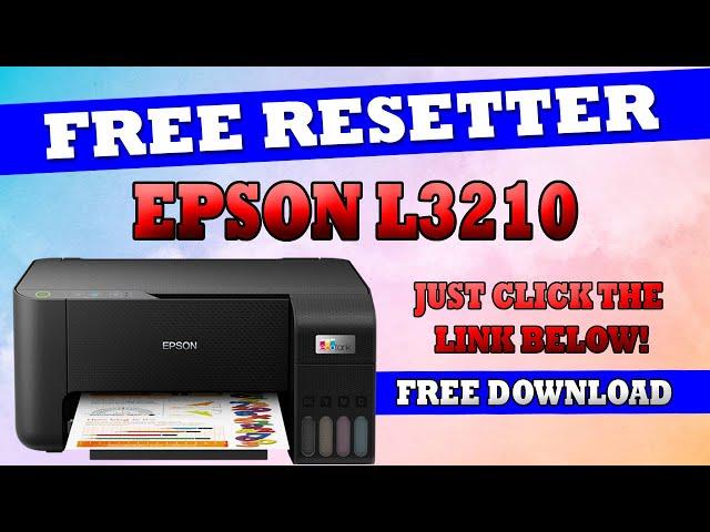 Resetter_Epson_L1210_L3210_L3250_L3251_L3260_L5290 I FREE DOWNLOAD I #epson #L3210 #resetter