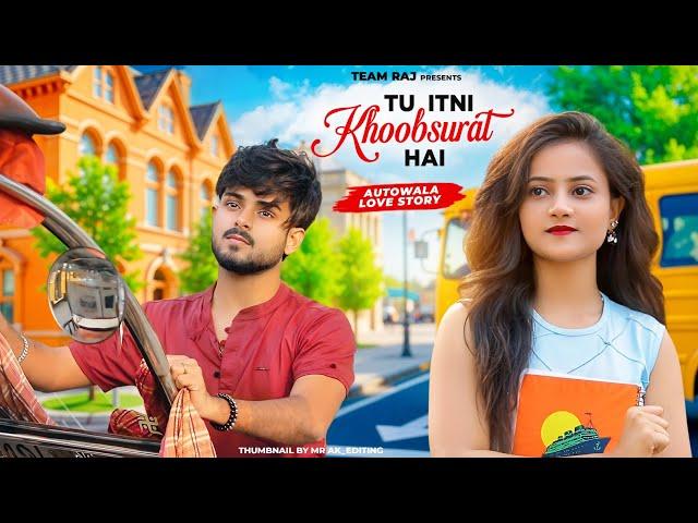 Tu Itni Khoobsurat Hai | Totowala Love Story | New Hindi Songs 2024 | Team Raj