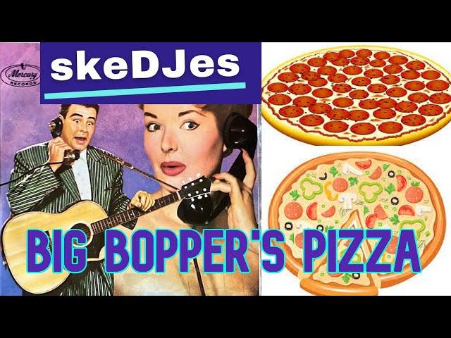 Big Bopper's Pizza - skeDJes sketch comedy