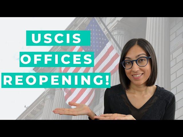 USCIS Update | Office reopening, rescheduling and USCIS fee changes