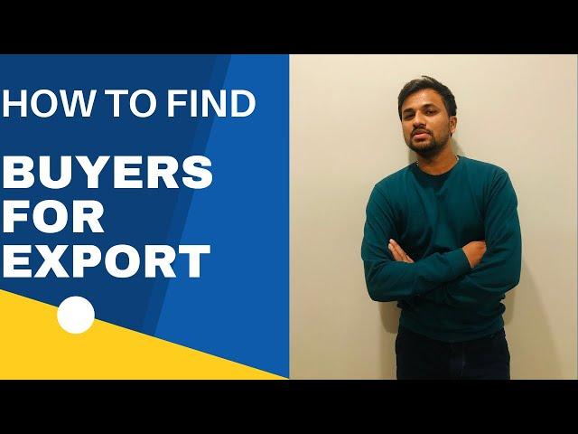 How to find BUYERS for Export | Ways of finding buyers l By Simon Raks #exportimport #howtofindbuyer