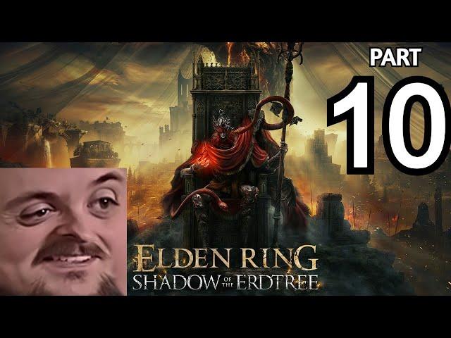 Forsen Plays Elden Ring: Shadow Of The Erdtree - Part 10