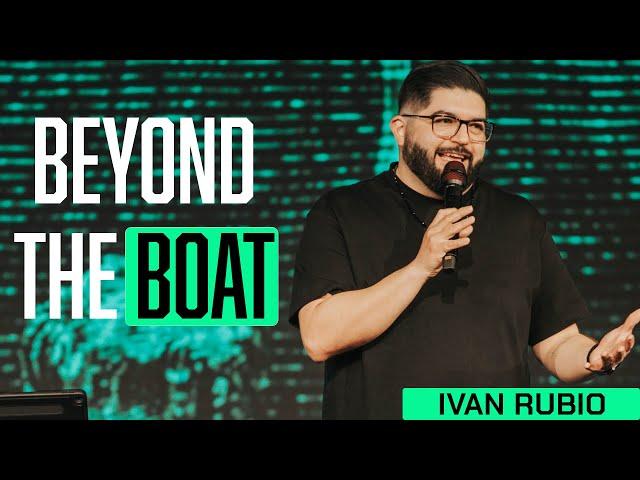 Beyond The Boat | Ivan Rubio