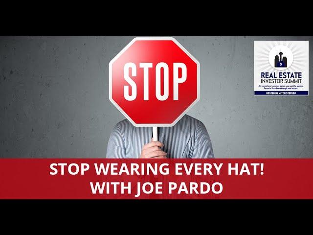 Stop Wearing Every Hat! with Joe Pardo