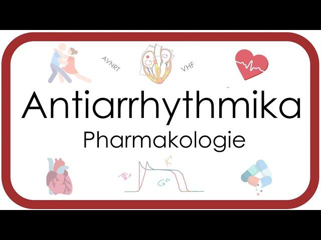 Antiarrhythmika - Pharmakologie (Amiodaron, β-Blocker, Ajmalin, Adrenalin, Atropin, Digitalis, VHF)