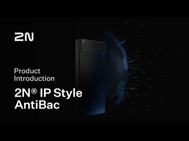  Introducing the 2N IP Style AntiBac: an video intercom that protects more than just front doors