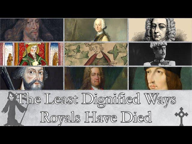 The most undignified Royal deaths in history - Narrated