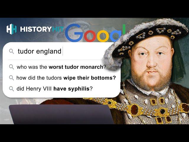 Historian Answers Google’s Most Popular Questions About Tudor England