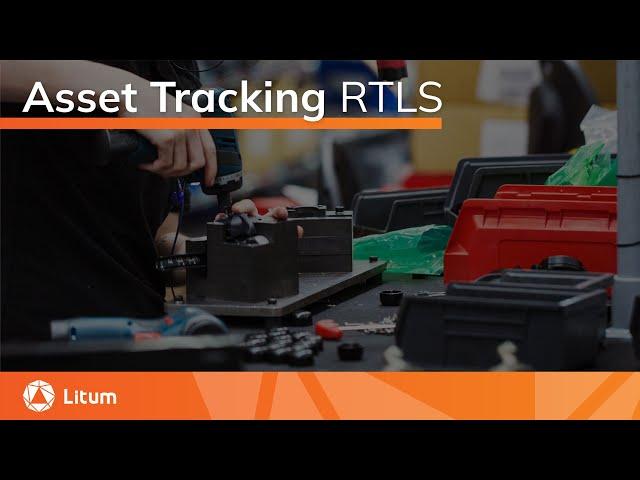 Asset Tracking RTLS (Real-Time Location Systems) | Litum