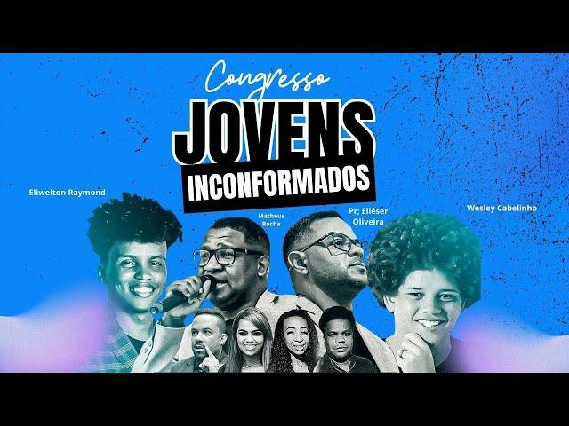 INCONFORMADOS | Congresso Jovens | 17/11/2024