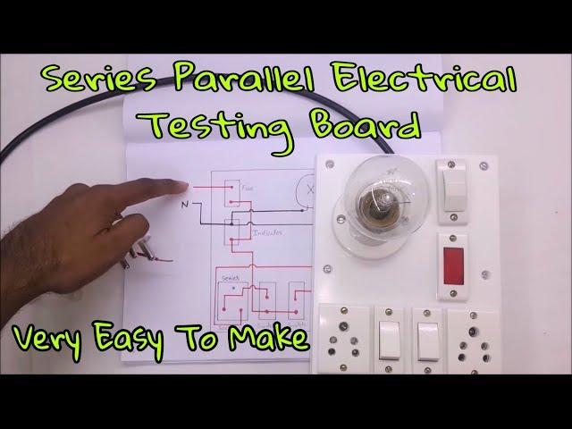 How to Make Series parallel Electrical Testing Board (In Hindi)