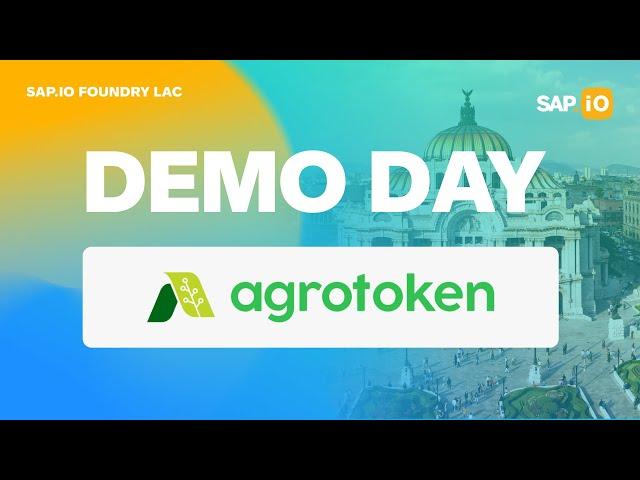 Agrotoken | SAP.iO Foundry LAC Fintech Program | Demo Day 2023