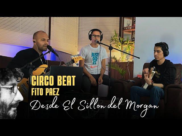 Circo Beat - Fito Paez #cover desde "El Sillon del Morgan"