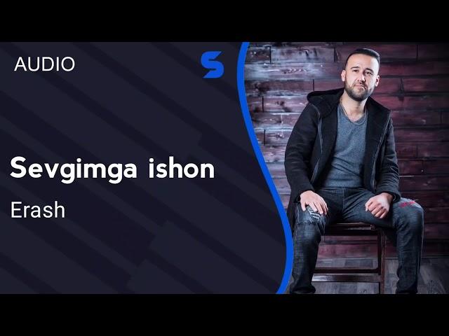 Erash - Sevgimga ishon (Премьера трека, 2020)