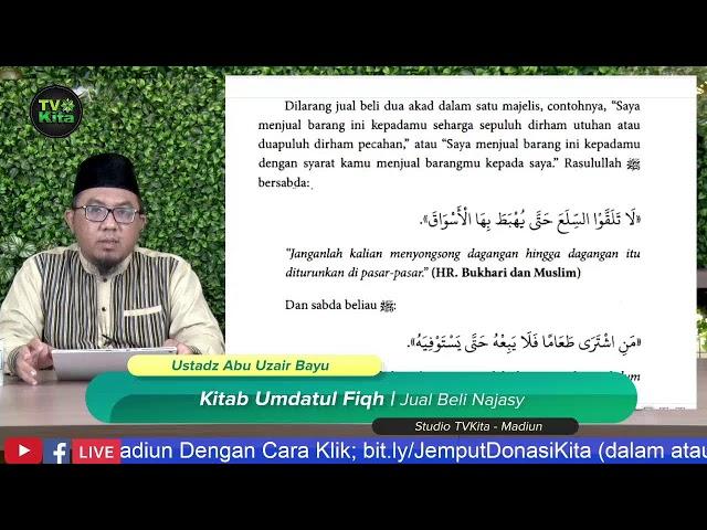 Kitab Al Firqotun Najiyah | Jual Beli Najasy | Ustadz Abu Uzair Bayu