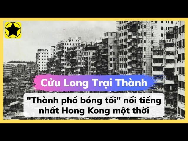 Cửu Long Trại Thành - "Thành Phố Bóng Tối" Nổi Tiếng Hong Kong Một Thời