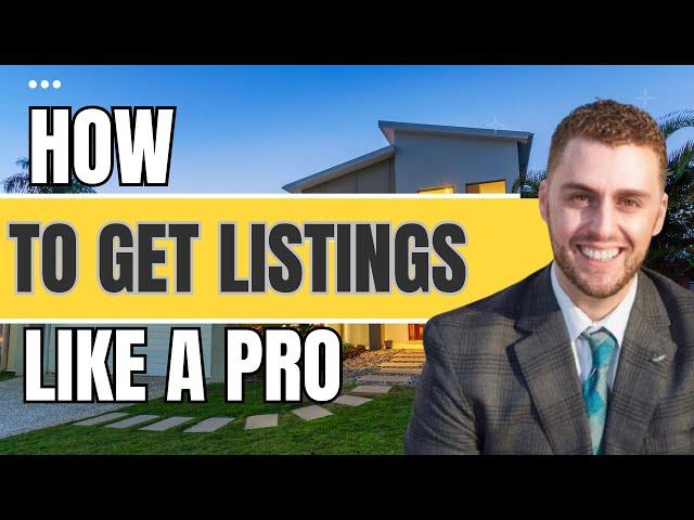 How to Get Listings as a New Real Estate Agent (Do This NOW  )