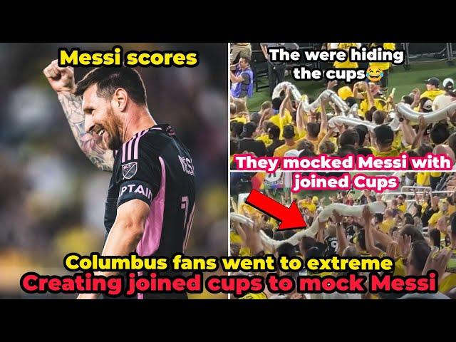 Columbus fans had joined cups to Mock Messi but they were shut down with a brace