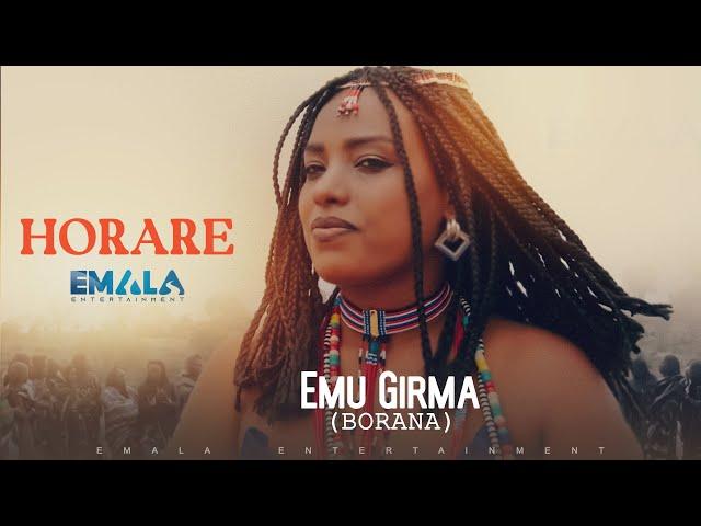 Emu Girma (Borana) - Horare - New Oromo Music 2020 (Official Video)