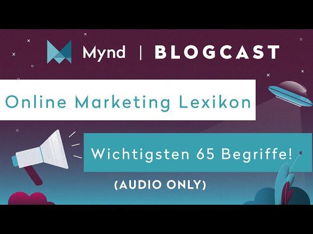 Das Online Marketing Lexikon: Die 65 wichtigsten Begriffe!